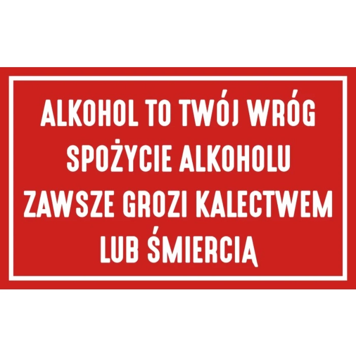 Tablica PRL alkohol to twój wróg