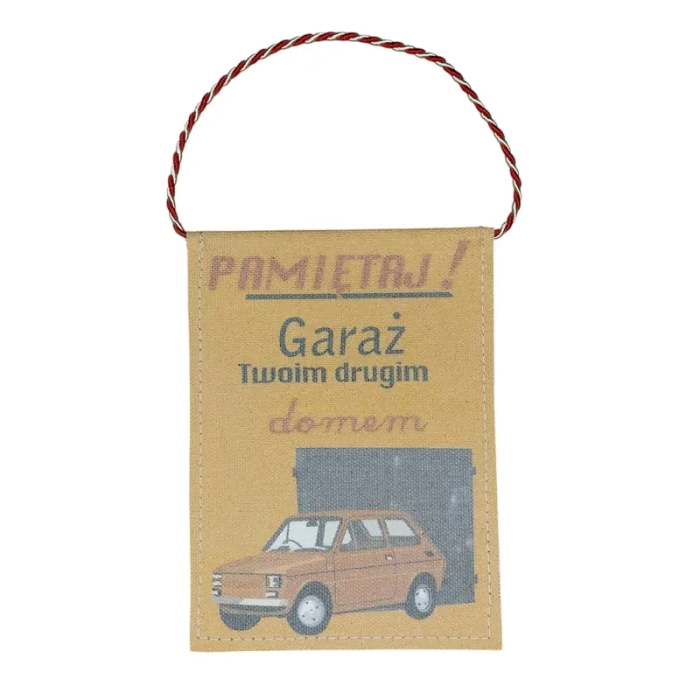 Proporczyk: Pamietaj garaż Twoim drugim domem Fiat 126p