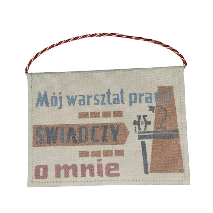 Proporczyk mój warsztat pracy świadczy o mnie