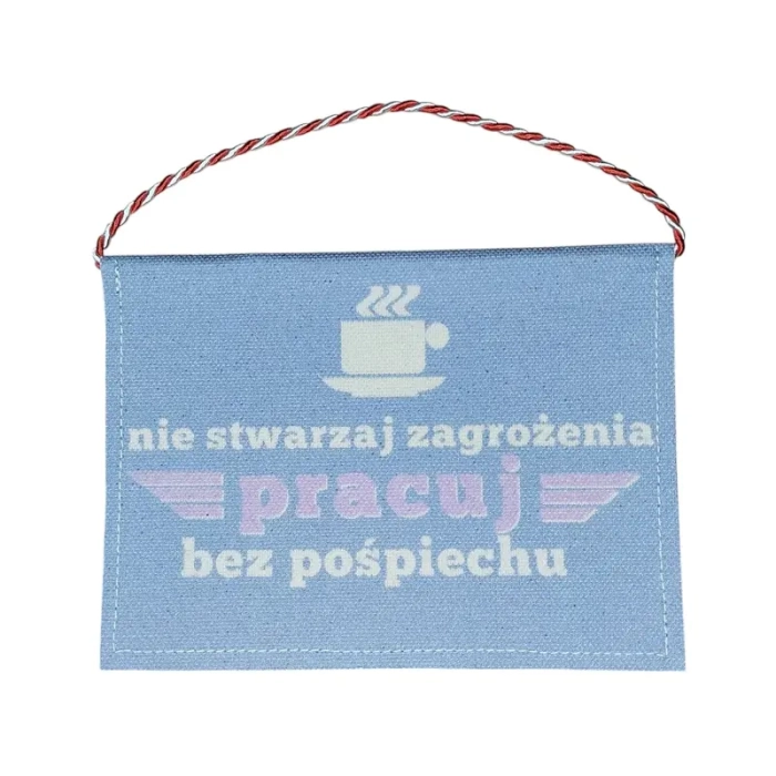 Proporczyk nie stwarzaj zagrożenia pracuj bez pośpiechu