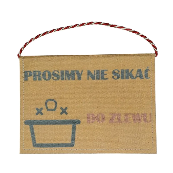 Proporczyk z hasłem: Prosimy nie sikać do zlewu
