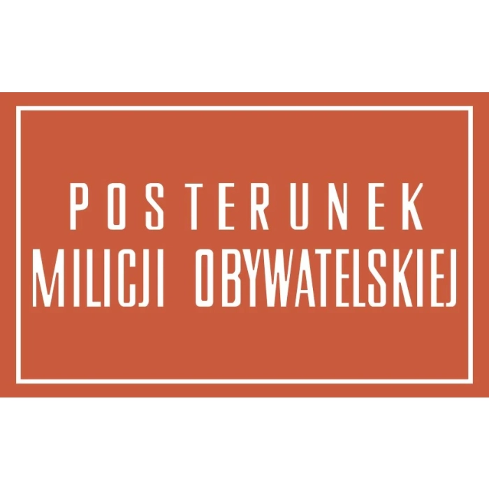 Tablica PRL Posterunek Milicji Obywatelskiej
