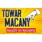 Tablica PRL - Towar macany należy do macanta